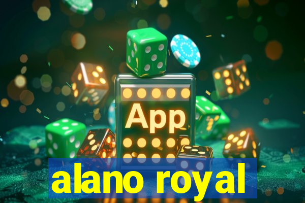 alano royal